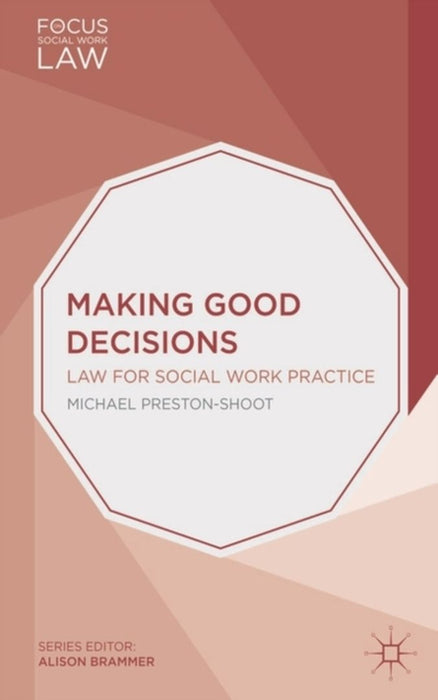 Making Good Decisions by Michael Preston-Shoot
