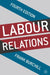 Labour Relations by Frank Burchill