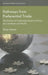Pathways from Preferential Trade: The Politics of Trade Adjustment in Africa, the Caribbean and Pacific by T. Heron