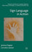 Sign Language in Action by Jemina Napier