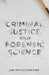 Criminal Justice and Forensic Science: A Multidisciplinary Introduction by Lisa Smith