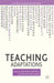 Teaching Adaptations by Deborah Cartmell, Imelda Whelehan