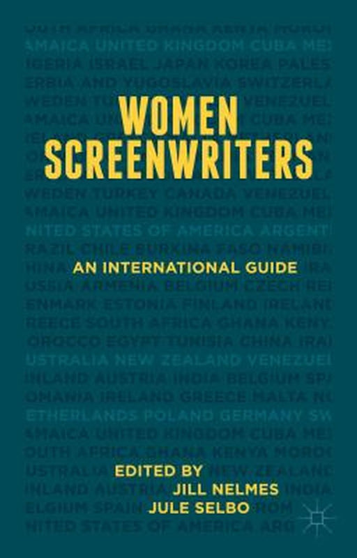 Women Screenwriters: An International Guide by Jill Nelmes