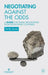 Negotiating Against the Odds: A Guide for Trade Negotiators from Developing Countries by Commonwealth Secretariat