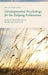 Developmental Psychology for the Helping Professions: Evidence-Based Practice in Health and Social Care by Brian Sheldon