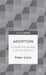 Adoption: A Brief Social and Cultural History by P. Conn