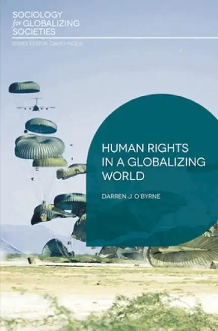 Human Rights in a Globalizing World by Darren J. O'Byrne