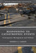 Responding to Catastrophic Events: Consequence Management and Policies by J. Larsen