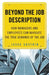 Beyond the Job Description: How Managers and Employees Can Navigate the True Demands of the Job by J. Sostrin