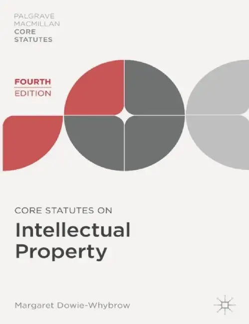 Core Statutes On Intellectual Property by Margaret Dowiewhybrow