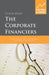 The Corporate Financiers: Williams, Modigliani, Miller, Coase, Williamson, Alchian, Demsetz, Jensen, Meckling by C. Read