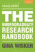 The Undergraduate Research Handbook by Gina Wisker