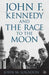 John F. Kennedy and the Race to the Moon by J. Logsdon