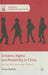Children, Rights and Modernity in China: Raising Self-Governing Citizens by O. Naftali