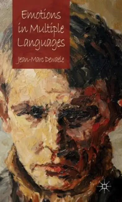 Emotions in Multiple Languages by J. Dewaele
