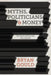 Myths, Politicians And Money: The Truth Behind the Free Market by Bryan Gould