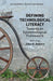 Defining Technological Literacy: Towards an Epistemological Framework by J. Dakers