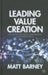 Leading Value Creation: Organizational Science, Bioinspiration, and the Cue See Model by M. Barney