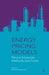 Energy Pricing Models: Recent Advances, Methods, and Tools by Marcel Prokopczuk