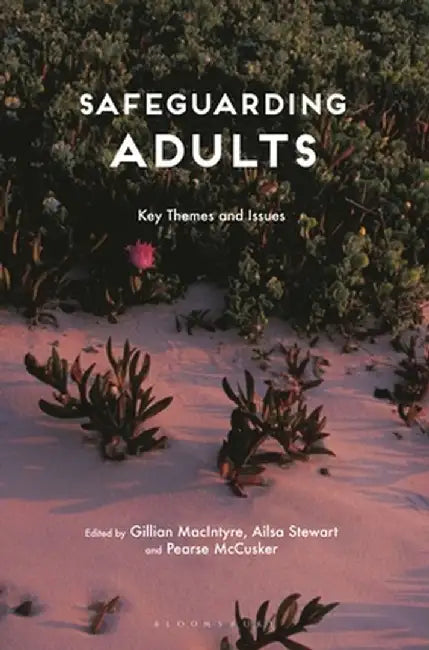 Safeguarding Adults: Key Themes and Issues by Gillian Macintyre