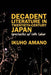 Decadent Literature in Twentieth-Century Japan by I. Amano