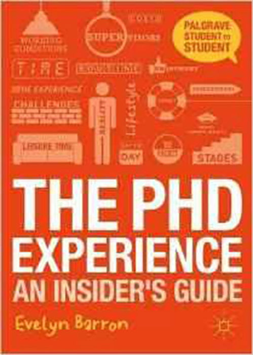 The Phd Experience: An Insider's Guide