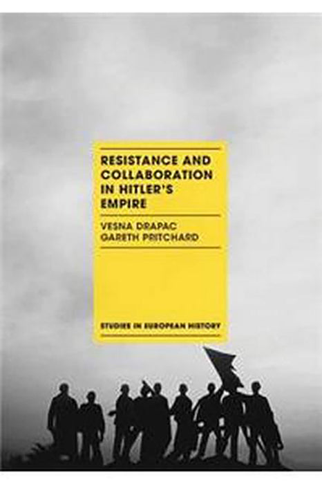 Resistance and Collaboration in Hitler's Empire