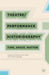 Theatre/Performance Historiography: Time, Space, Matter by R. Bank