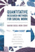 Quantitative Research Methods for Social Work by Barbra Teater