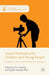 Visual Methods with Children and Young People: Academics and Visual Industries in Dialogue by Dylan Yamada-Rice