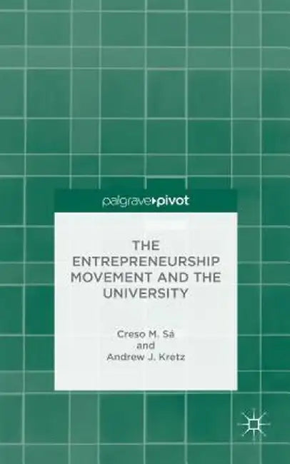 The Entrepreneurship Movement and the University by C. Sa