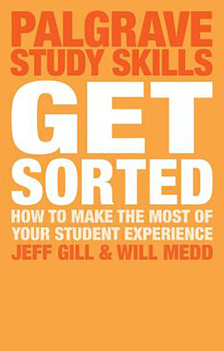 Get Sorted: How to make the most of your student experience