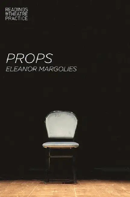 Props by Eleanor Margolies