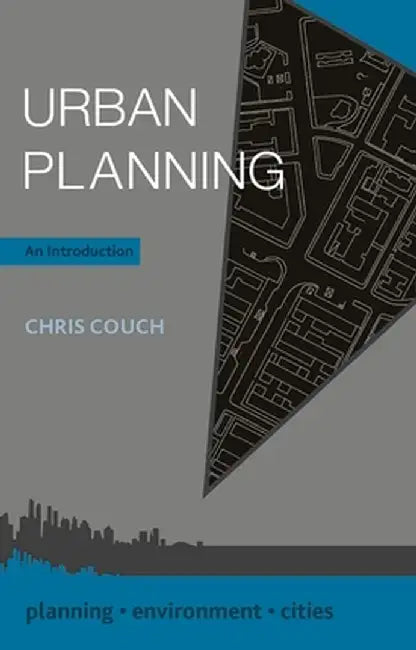 Urban Planning: An Introduction by Chris Couch