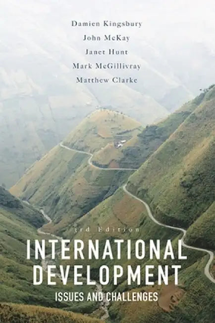 International Development: Issues and Challenges by Damien Kingsbury