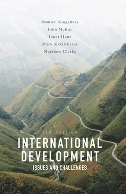International Development: Issues and Challenges by Damien Kingsbury