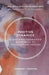 Positive Dynamics: A Systemic Narrative Approach to Facilitating Groups by Margaret Henning