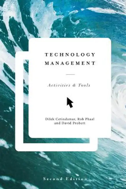Technology Management: Activities and Tools by Dilek Cetindamar