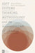 Soft Systems Thinking, Methodology and the Management of Change by Brian Wilson