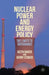 Nuclear Power and Energy Policy: The Limits to Governance by Gerry Stoker