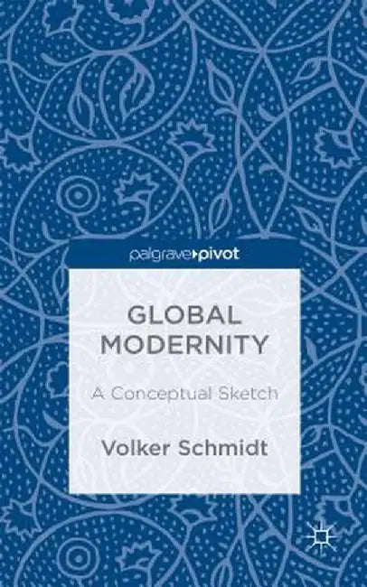 Global Modernity: A Conceptual Sketch by V. Schmidt