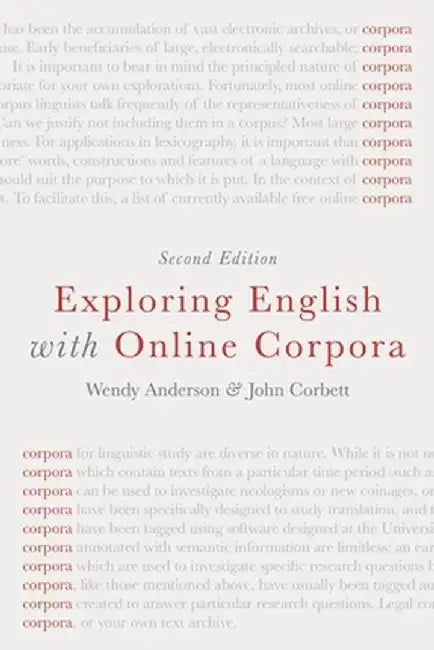 Exploring English with Online Corpora by Wendy Anderson