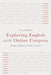 Exploring English with Online Corpora by Wendy Anderson