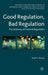 Good Regulation, Bad Regulation: The Anatomy of Financial Regulation by Imad A. Moosa