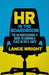 Hr In The Boardroom: The HR Professional's Guide to Earning a Place in the C-Suite by Lance Wright