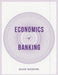 Economics of Banking by Hans Keiding