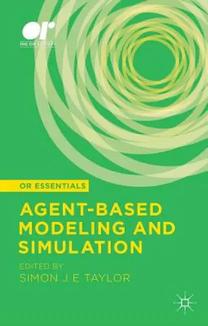 Agent-Based Modeling and Simulation by S. Taylor