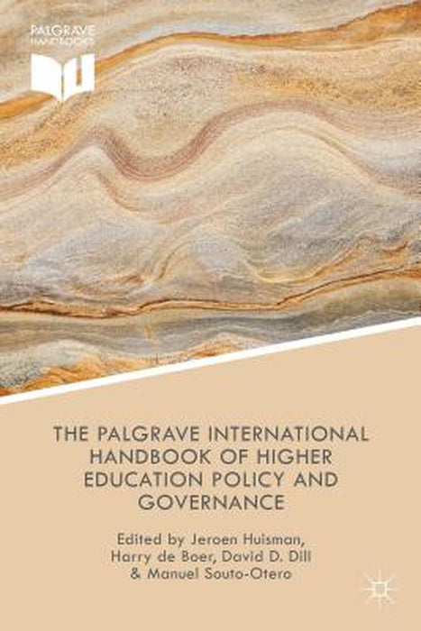 The Palgrave International Handbook of Higher Education Policy and Governance by Jeroen Huisman