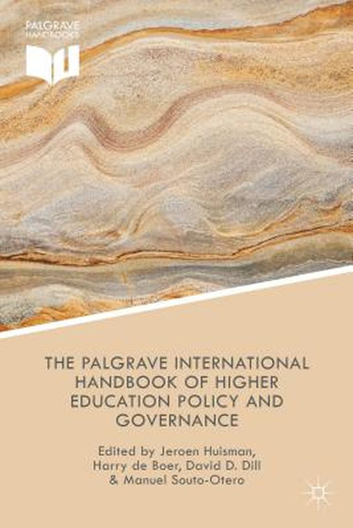 The Palgrave International Handbook of Higher Education Policy and Governance by Jeroen Huisman