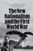 The New Nationalism and the First World War by L. Rosenthal